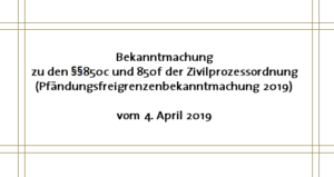 Pfändungsfreigrenze Bekanntmachung §§ 850ff. ZPO